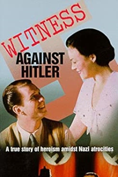 Постер Witness Against Hitler